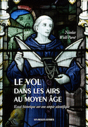 Vol dans les airs au Moyen Âge (Le)